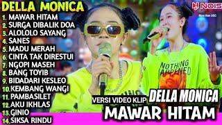 DELLA MONICA FULL ALBUM TERBARU |MAWAR HITAM FULL ALBUM DANGDUT SKA PARGOY AMBYAR@akhtarmusic3128