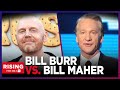 Bill maher  bill burr square off on cancel culture israelhamas protests watch