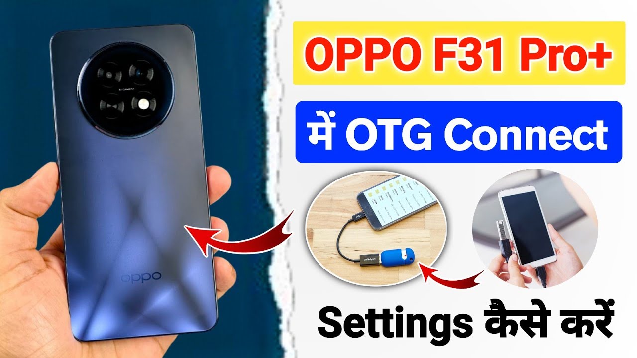 OPPO f31 pro plus 5g me otg connect kaise kare | how to enable otg in oppo f31 pro plus 5g 