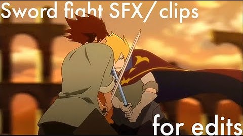 Anime sword fight Sound Effects for edits/AMVs