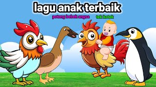 Potong Bebek Angsa, Bebek Wek Wek, Tek Kotek Kotek Kompilasi Lagu Anak Anak Terbaik