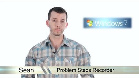 Learn Windows 7 - Problem Steps Recorder