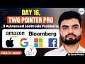 Container With Most Water, 3Sum Closest & Squares Array - Two Pointer Pro | DSA Day 16 Java
