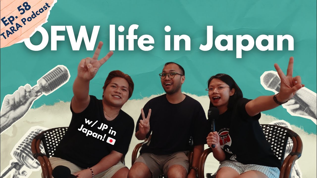 OFW Stories at Travel Kwentuhan with JP in Japan | TARA Podcast EP58