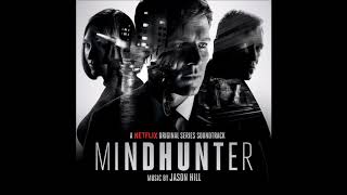 Jason Hill - Welcome to Nowhere (Mindhunter Original Series Soundtrack)
