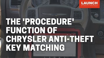 X-431 IMMO PRO | The "procedure" function on Chrysler for anti-theft key matching| LAUNCH