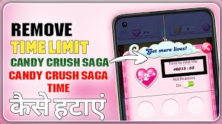 Candy Crush Saga Me Time Kaise Hataye | Remove Time In Candy Crush Saga|Unlock Time|AHInstruct screenshot 2