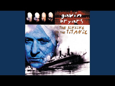 Gavin Bryars — Bryars: The Sinking of the Titanic - 10. Last Hymn