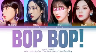 Viviz 비비지 Bop Bop - You As A Member Karaoke 4 Members Ver.