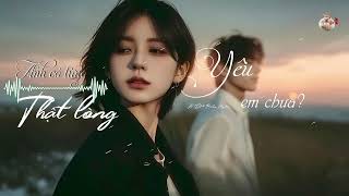 Download Lagu [Vietsub + Pinyin] Anh Có Từng Thật Lòng Yêu Em Chưa ? - A Đồ Biểu Muội | 你有没有真的爱过我 - 阿图表妹