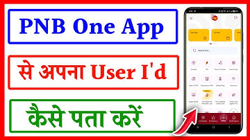 PNB One app Se Apna user ID kaise Pata Karen | PNB user ID kaise Pata Karen | PNB user ID kya hai