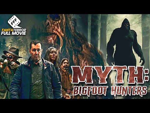 MYTH : BIGFOOT HUNTERS
