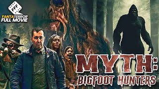 MYTH : BIGFOOT HUNTERS | Full SASQUATCH HORROR Movie HD