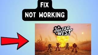 Celebrity How to Fix Far Far West Not Working Wealth
