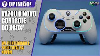 VAZOU O NOVO CONTROLE DO XBOX! WI-FI INTEGRADO E FOCO TOTAL NA NUVEM?