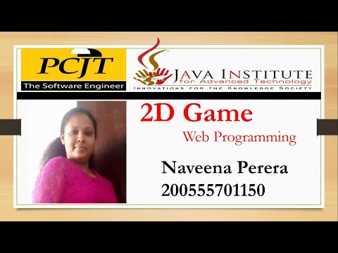Java Script 2D Game Development | Institute for Advanced Technology | Naveena Perera
