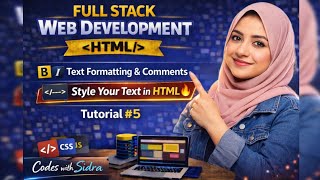 HTML Tutorial 5 | Line Break, HR, Comments & Formatting Tags | HTML for Beginners #codeswithsidra 