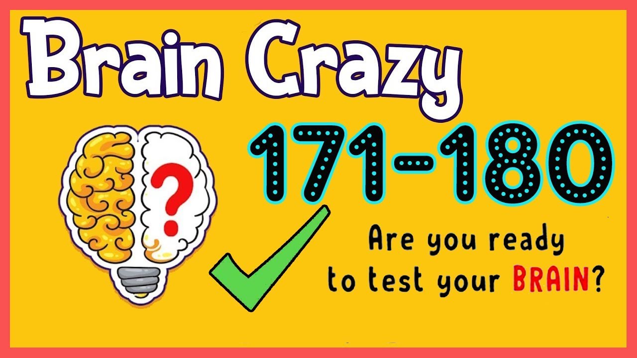 Brain Crazy Level 171 172 173 174 175 176 177 178 179 180 Walkthrough Solution Youtube