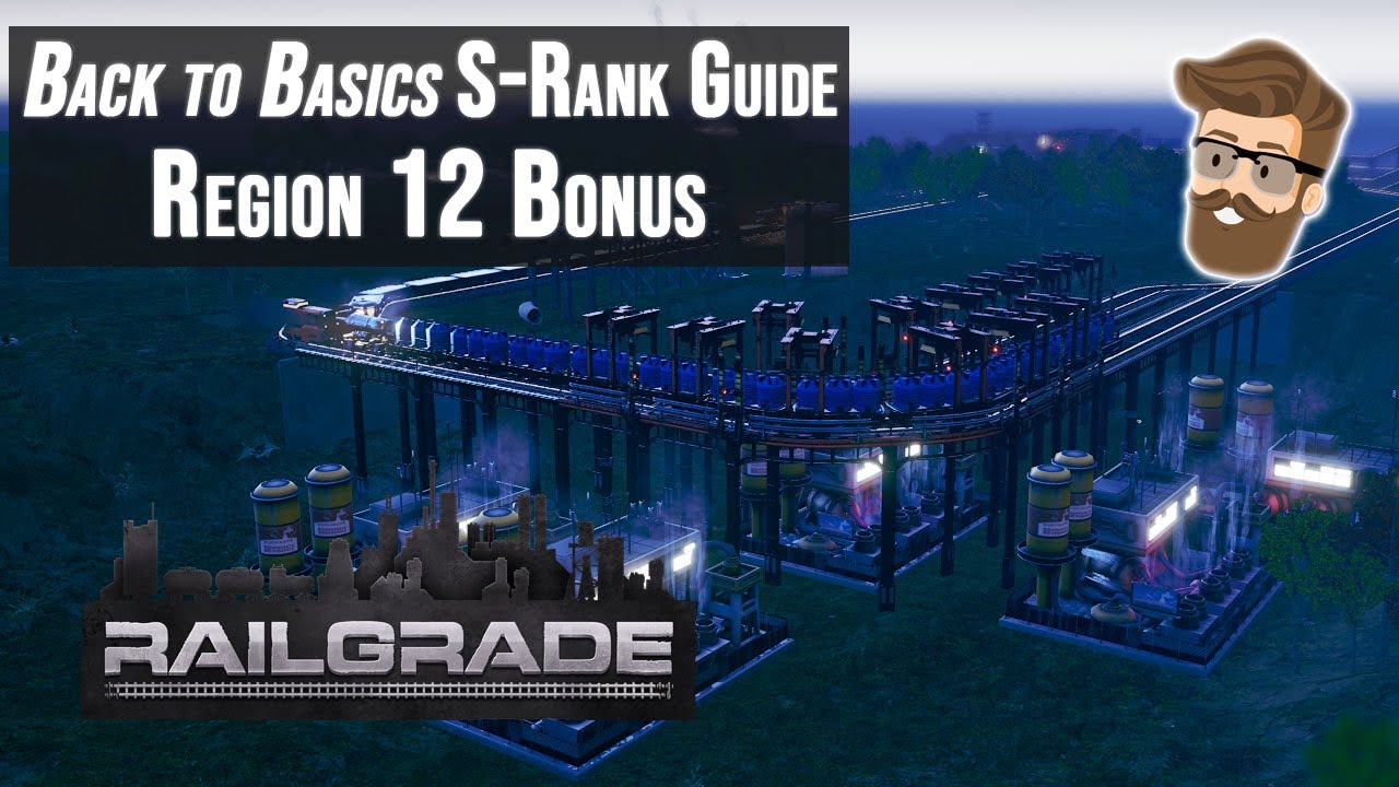 Возвращение к основам (бонус региона 12) — пошаговое руководство — стратегия S-ранга RAILGRADE