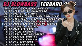 Dj Slow Bass Terbaru 2026  Dj Gadis Manis Kalimantan  Dj Jika Ku Tak Diinginkan