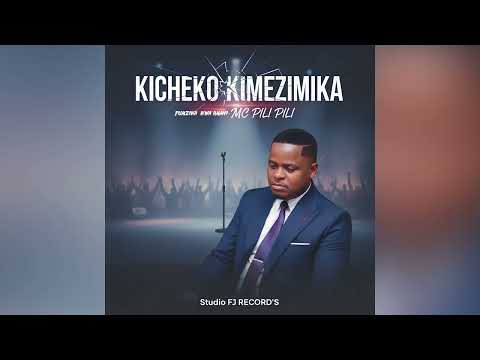NEW SONG MC PILIPILI KICHEKO KIMEZIMIKA