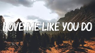 Love Me Like You Do  Ellie Goulding (Lyrics) | What Are You Waiting For?