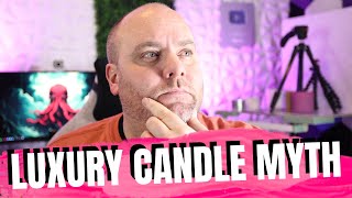 Resetting the luxury candle idea and getting rid of the myths