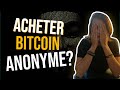 Comment acheter du bitcoin en anonyme les 5 mthodes