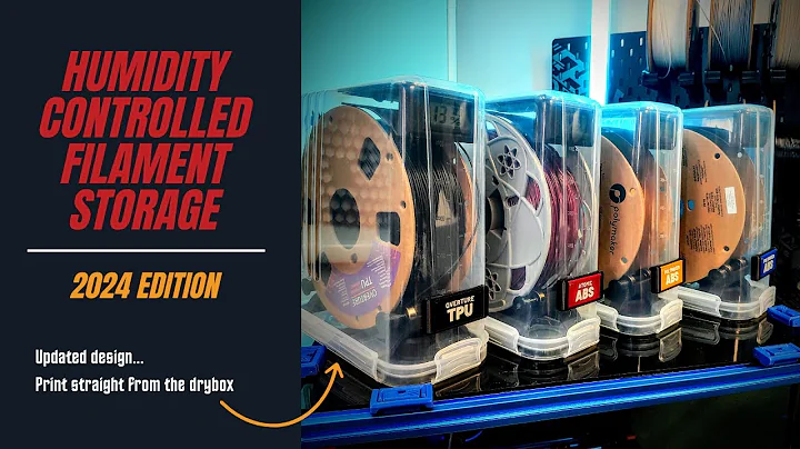 Dry Box Storage System for 3D Printer Filament, Updated for 2024 and Better than Ever!