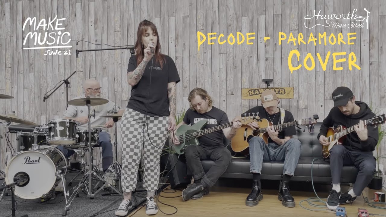 DECODE - Paramore; Haworth Music School Cover - Make Music Day Australia.