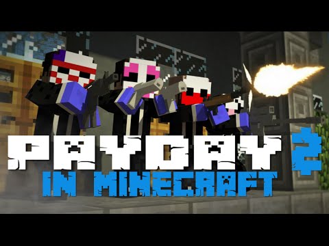 Payday 2 In Minecraft [Animation]