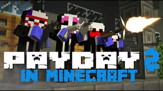 Payday 2 In Minecraft [Animation]