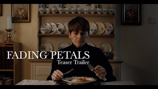 Fading Petals | Teaser Trailer | Available to Buy, Rent & Stream Now