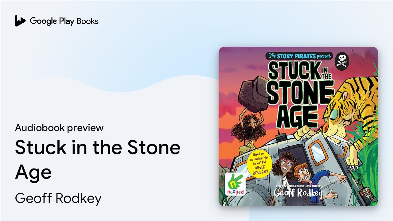 Stuck in the Stone Age by Geoff Rodkey · Audiobook preview