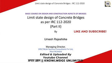 Limit State Design of Concrete Bridges as per IRC (II)