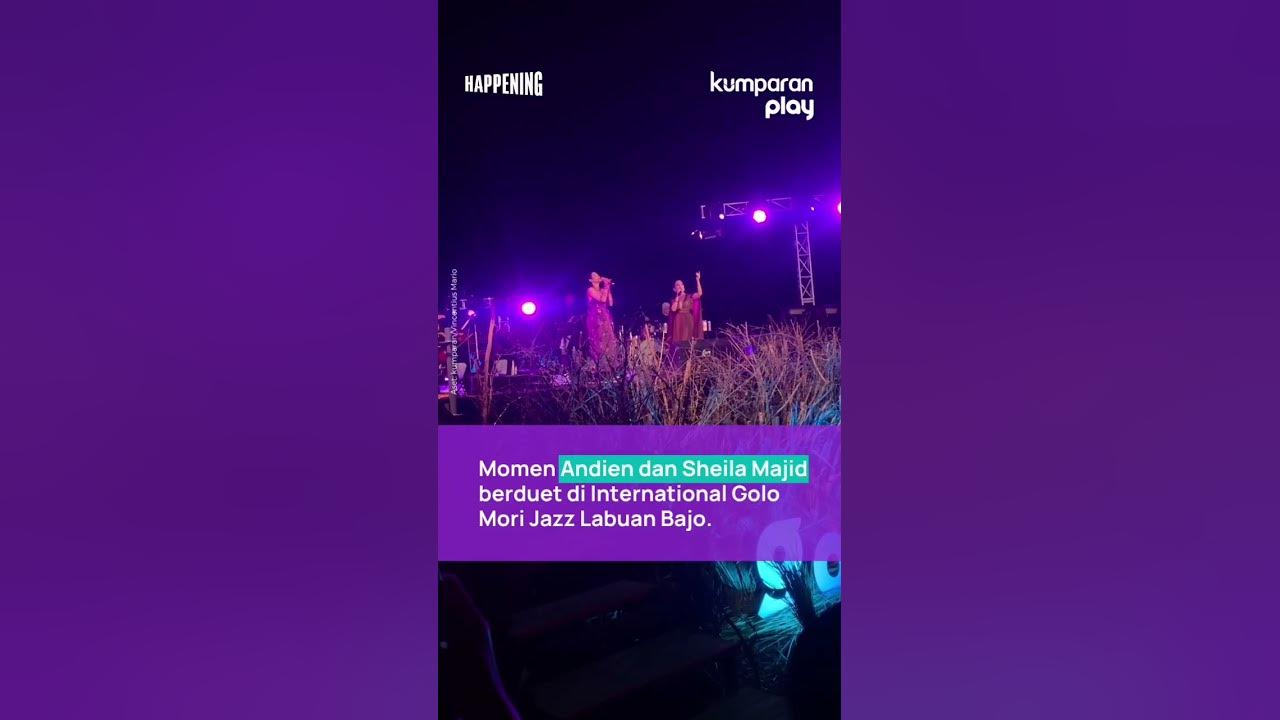 Momen Andien dan Sheila Majid Berduet di International Golo Mori Jazz Labuan Bajo