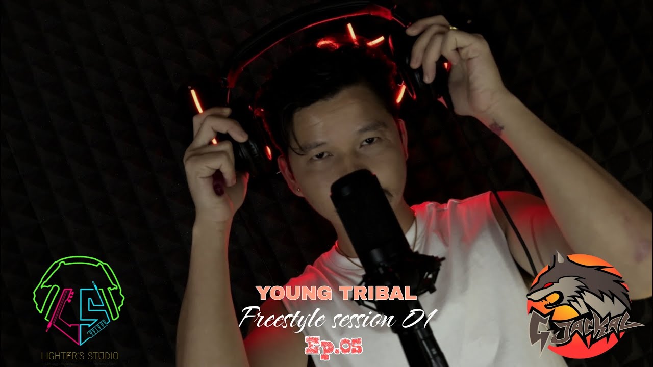 Freestyle Session 01 - YOUNG TRIBAL || Ep.05