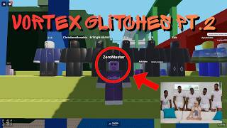 Vortex Glitches Pt 2