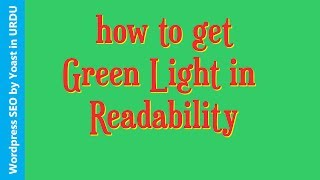 How to get Green Light in Readability Wordpress SEO Yoast 2017 - Urdu/Hindi