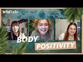 Body Positivity con Sofia Viscardi, Estetista Cinica e MurielXO | Wild Talks