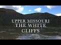 White Cliffs of the Upper Missouri & Corps. of Discovery