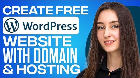 How To Create A FREE WordPress Website With FREE Hosting & Domain Name (2025)