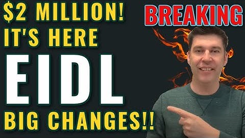 Breaking EIDL - $2 Million Loan CAPS are HERE! BIG Changes!! Updates Grants