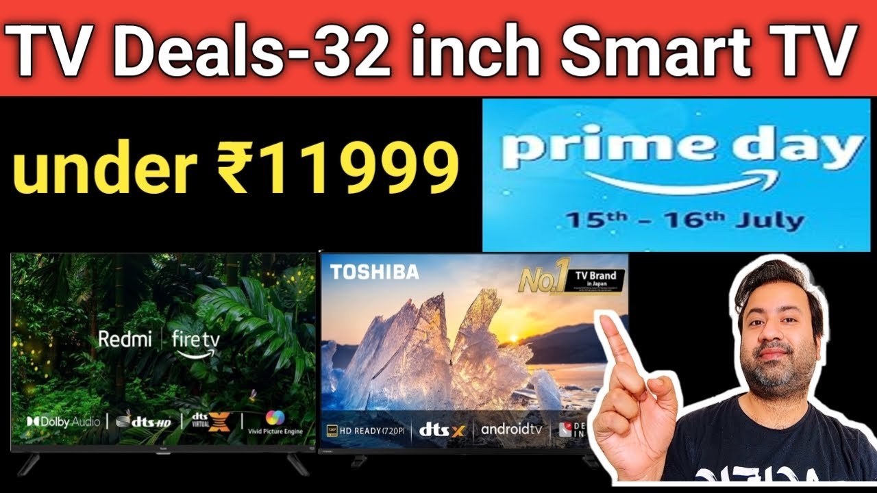 TV Deals On Prime Day Sale 2023 On 32 Inch TV Redmi Fire TV VS Acer tv-deals-on-prime-day-sale-2023-on-32-inch-tv-redmi-fire-tv-vs-acer