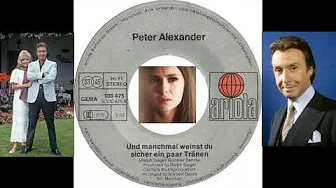 PETER ALEXANDER 🕊️ Und manchmal weinst du sicher ein paar Tränen PETER ALEXANDER 🕊️ Und manchmal weinst du sicher ein paar Tränen