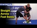 Straight Across Foot Sweep - Wrestling Move by Steve Mocco