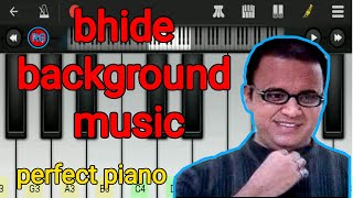 Bhide background music on piano | perfect piano tutorial | piano notes | Route creation