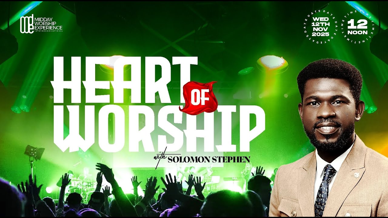 LIVE: Heart of Worship || MDWE || SOLOMON STEPHEN || 12 NOV 2025