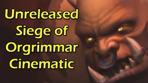 Unreleased Siege of Orgrimmar Cinematic by Wowcrendor (WoW Machinima) | WoWcrendor