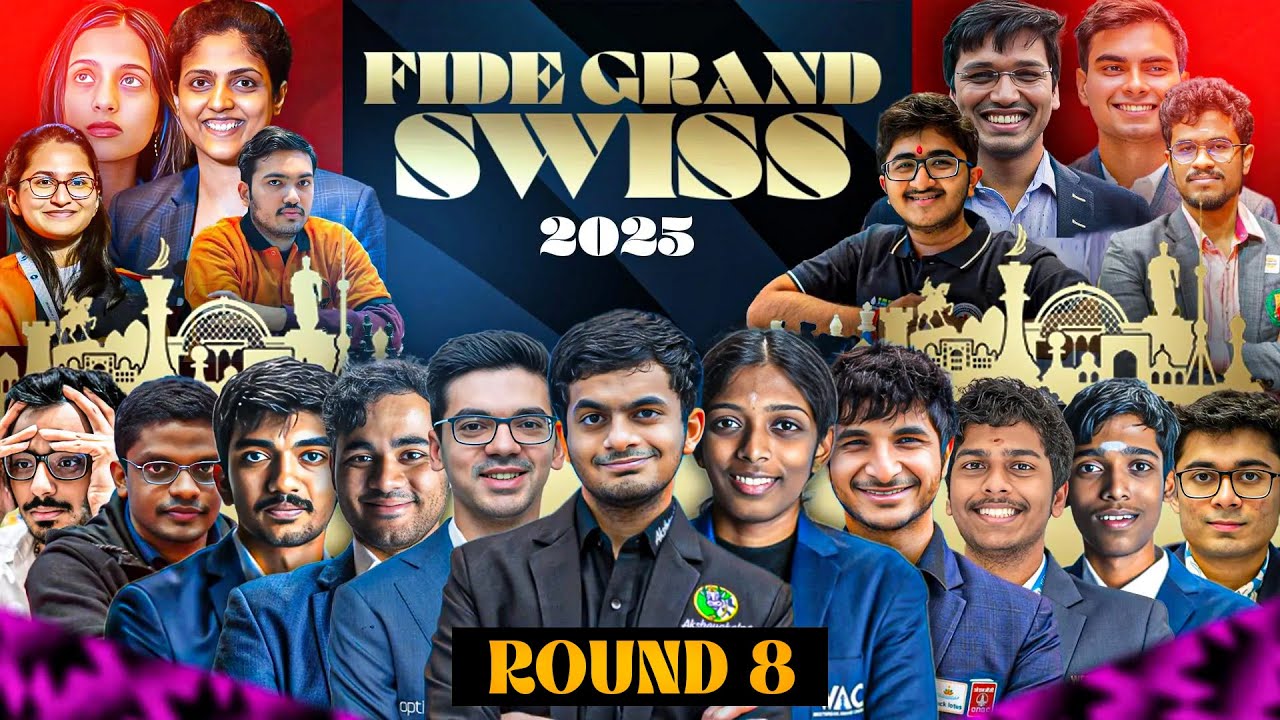 FIDE Grand Swiss 2025 | Round 8 | ft, Nihal, Vaishali, Vidit, Pragg, Arjun, Gukesh, Divya